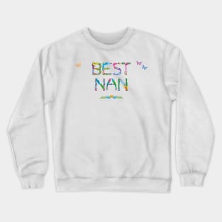 Best Nan - tropical wordart Crewneck Sweatshirt